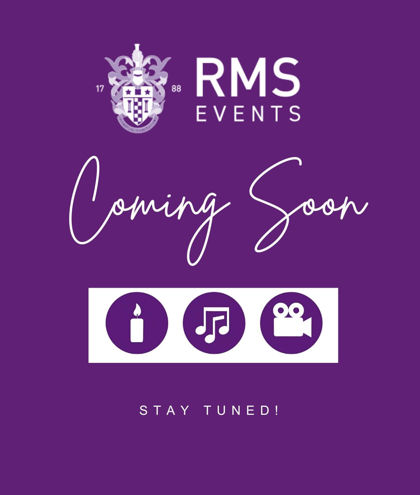 RMS Events coming soon. Stay tuned!